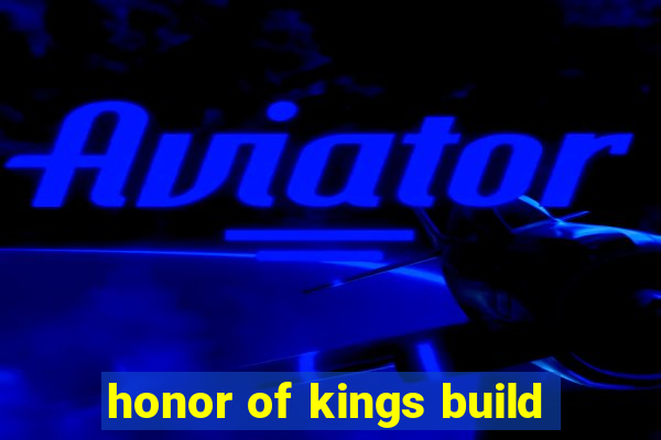 honor of kings build